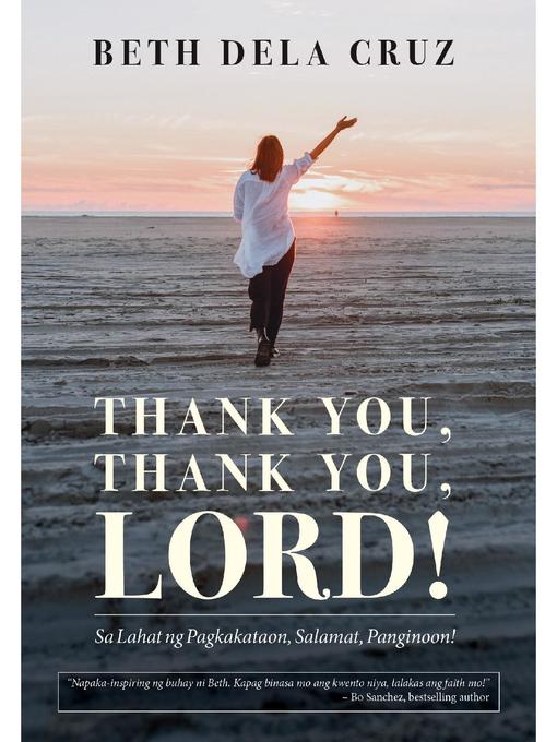 Title details for THANK YOU, THANK YOU, LORD! by Beth Dela Cruz - Available
